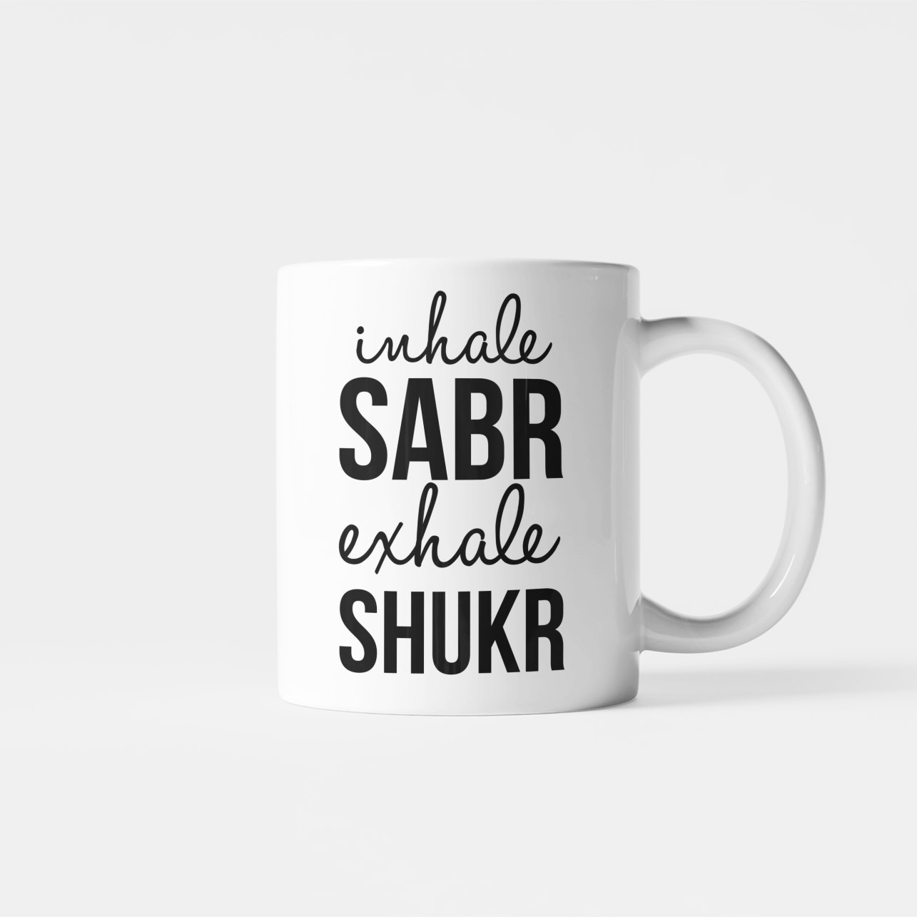 Inhale Sabr and Exhale Shukr Mug