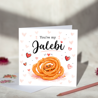 You're My Jalebi Greeting Card