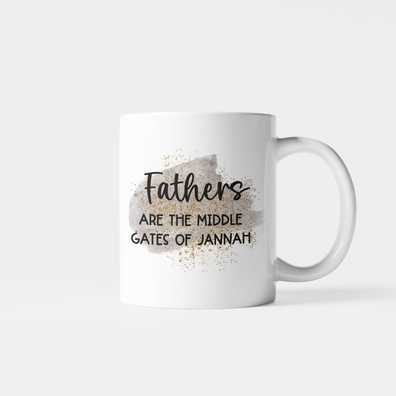 Father's Are The Middle Gates of Jannah Mug