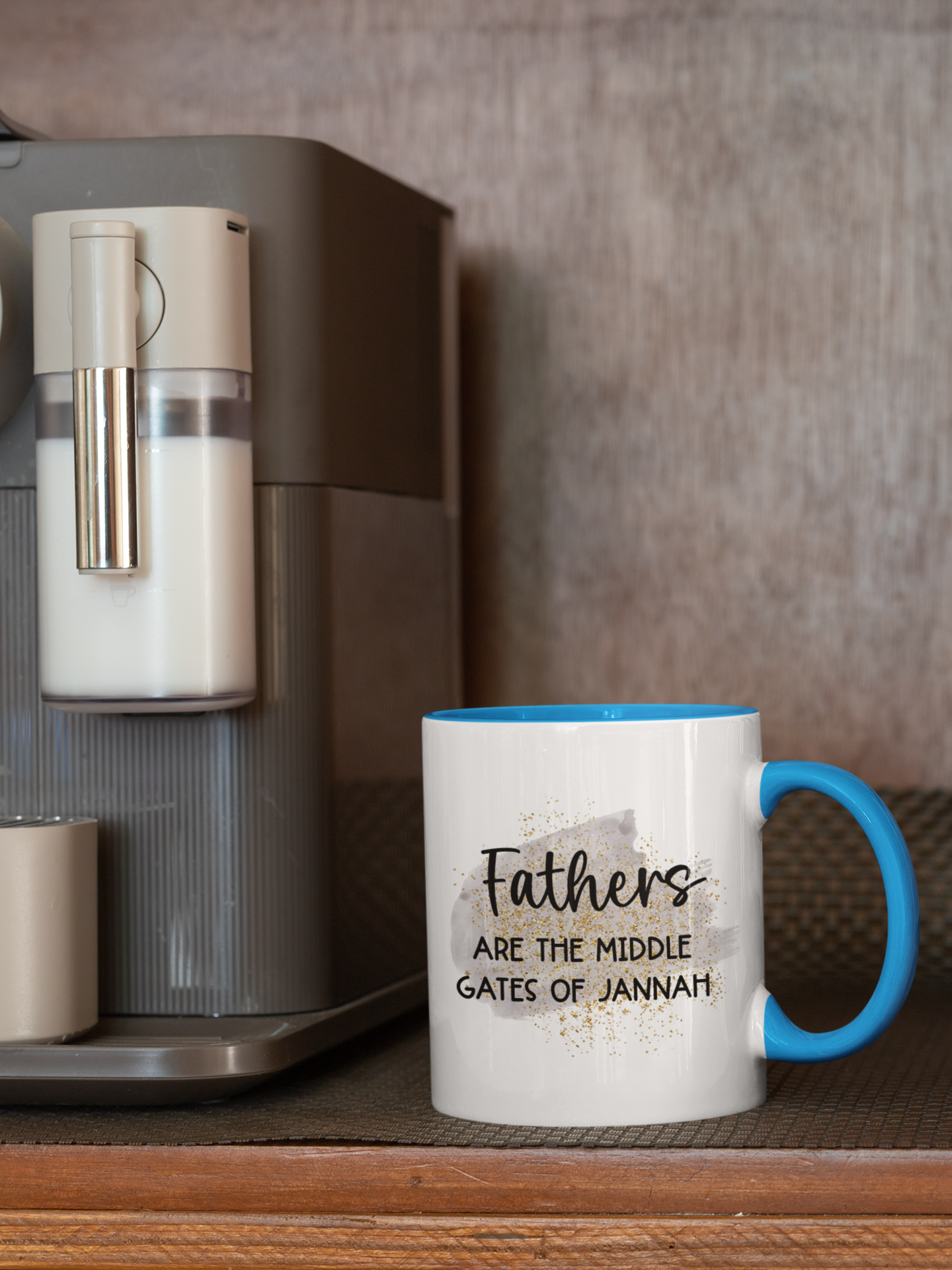 Father's Are The Middle Gates of Jannah Mug