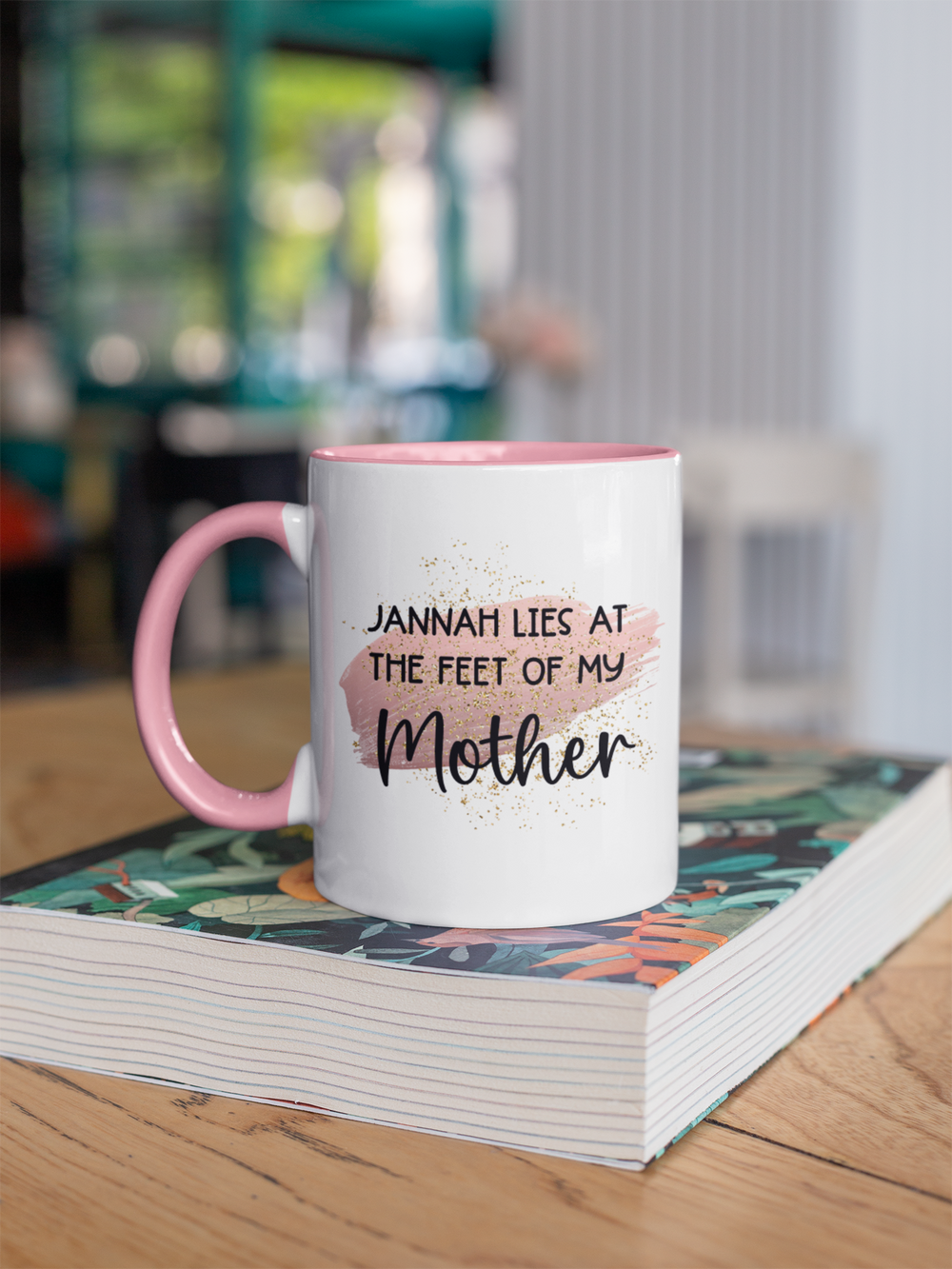 Jannah Lies At The Feet Of My Mother Mug