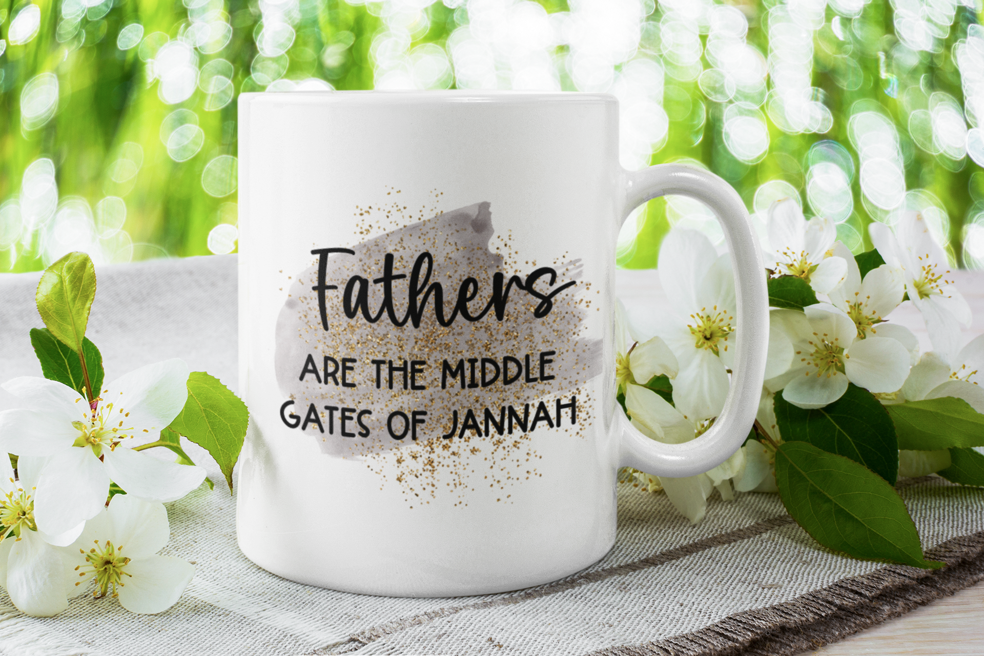 Father's Are The Middle Gates of Jannah Mug