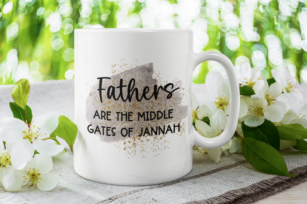 
                  
                    Father's Are The Middle Gates of Jannah Mug
                  
                