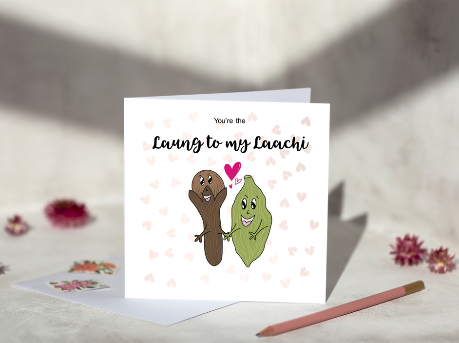 You're the Laung to my Laachi Greeting Card