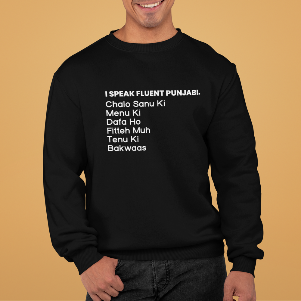 
                      
                        I speak Fluent Punjabi Unisex Sweatshirt - Various Colours
                      
                    