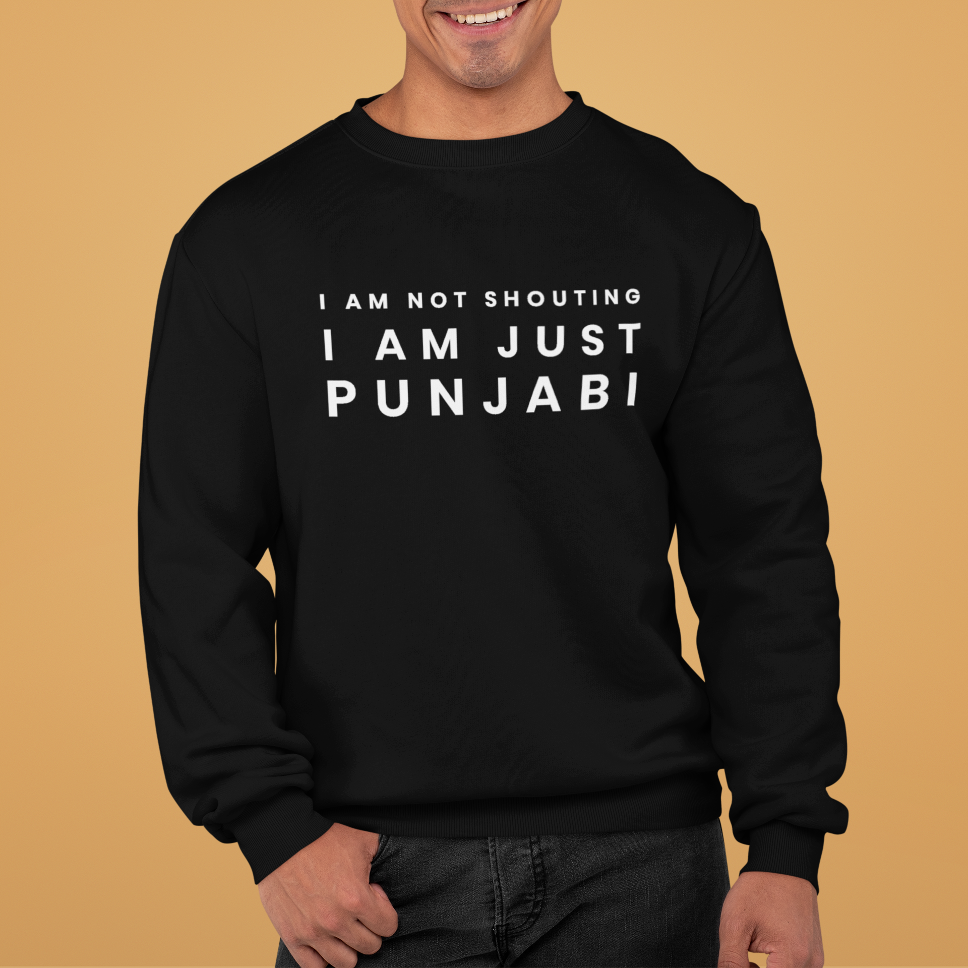 I Am Not Shouting Punjabi Unisex Sweatshirt - Various Colours