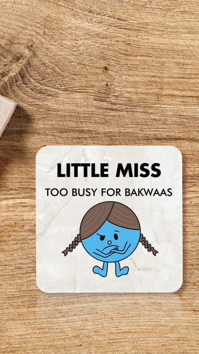Miss Too Busy For Bakwaas Coaster