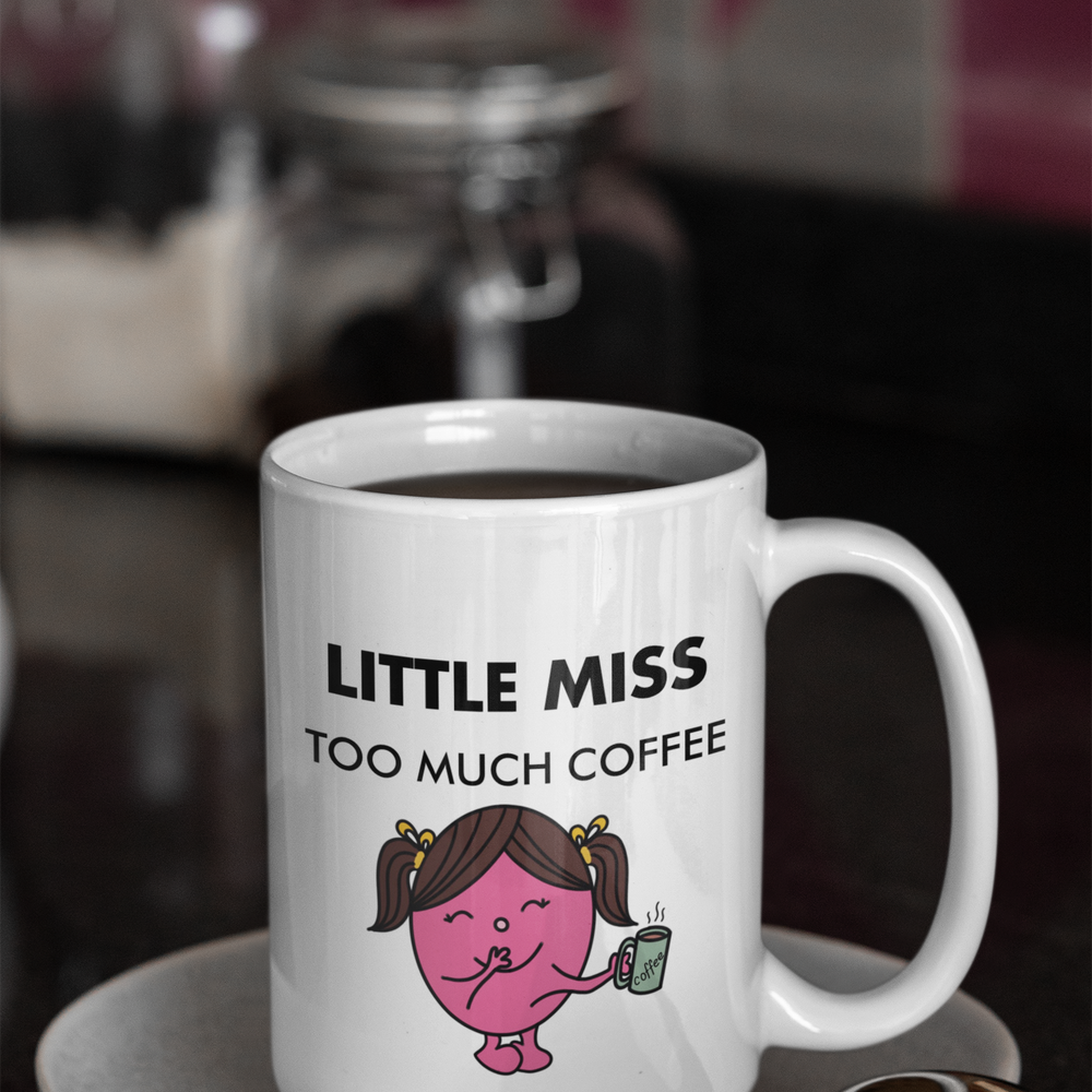 Little Miss Too Much Coffee Mug