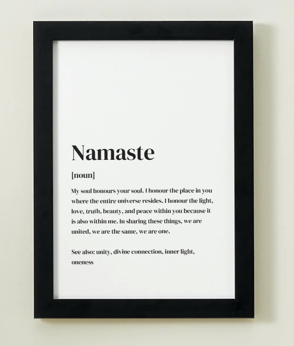 Namaste Definition Art Print or Framed