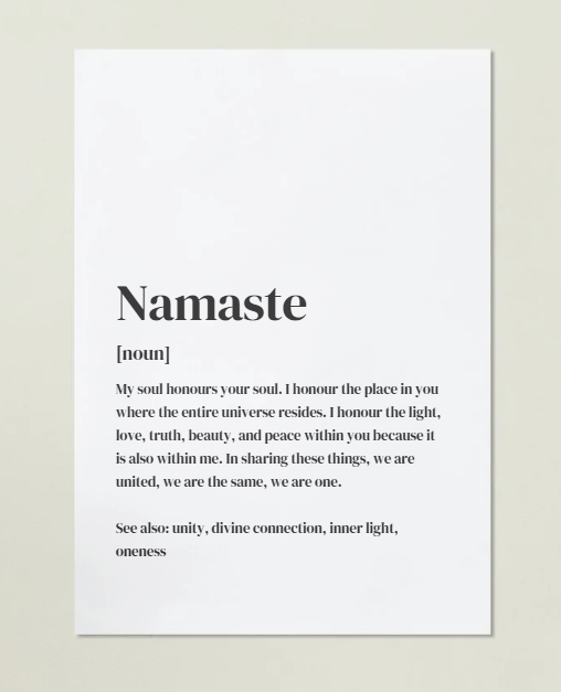 Namaste Definition Art Print or Framed