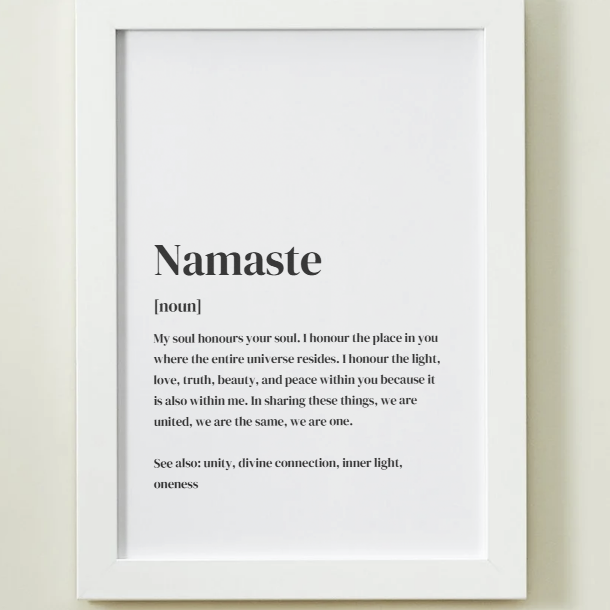 Namaste Definition Art Print or Framed