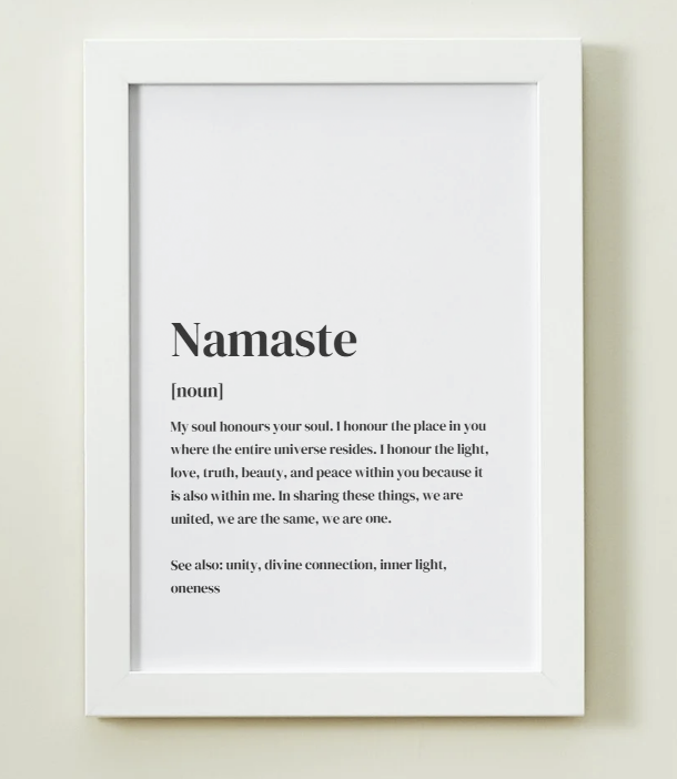 Namaste Definition Art Print or Framed