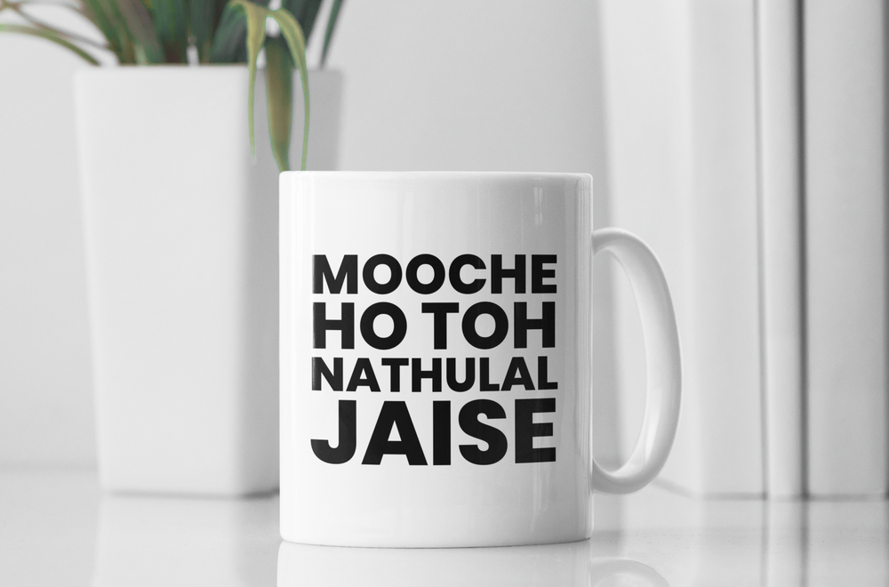 Mooche Nathulal Jaise Mug