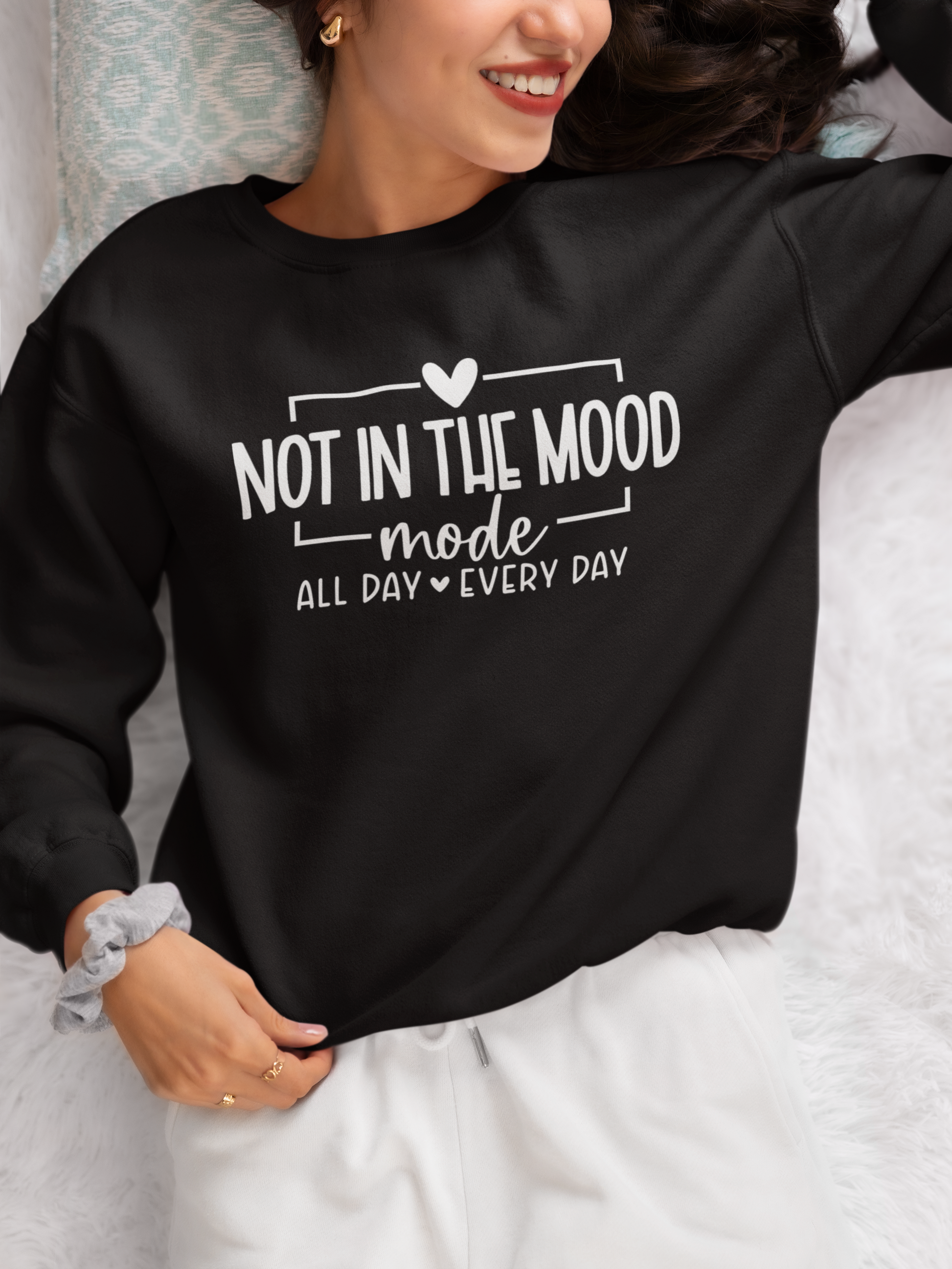 Not In The Mood Sweatshirt
