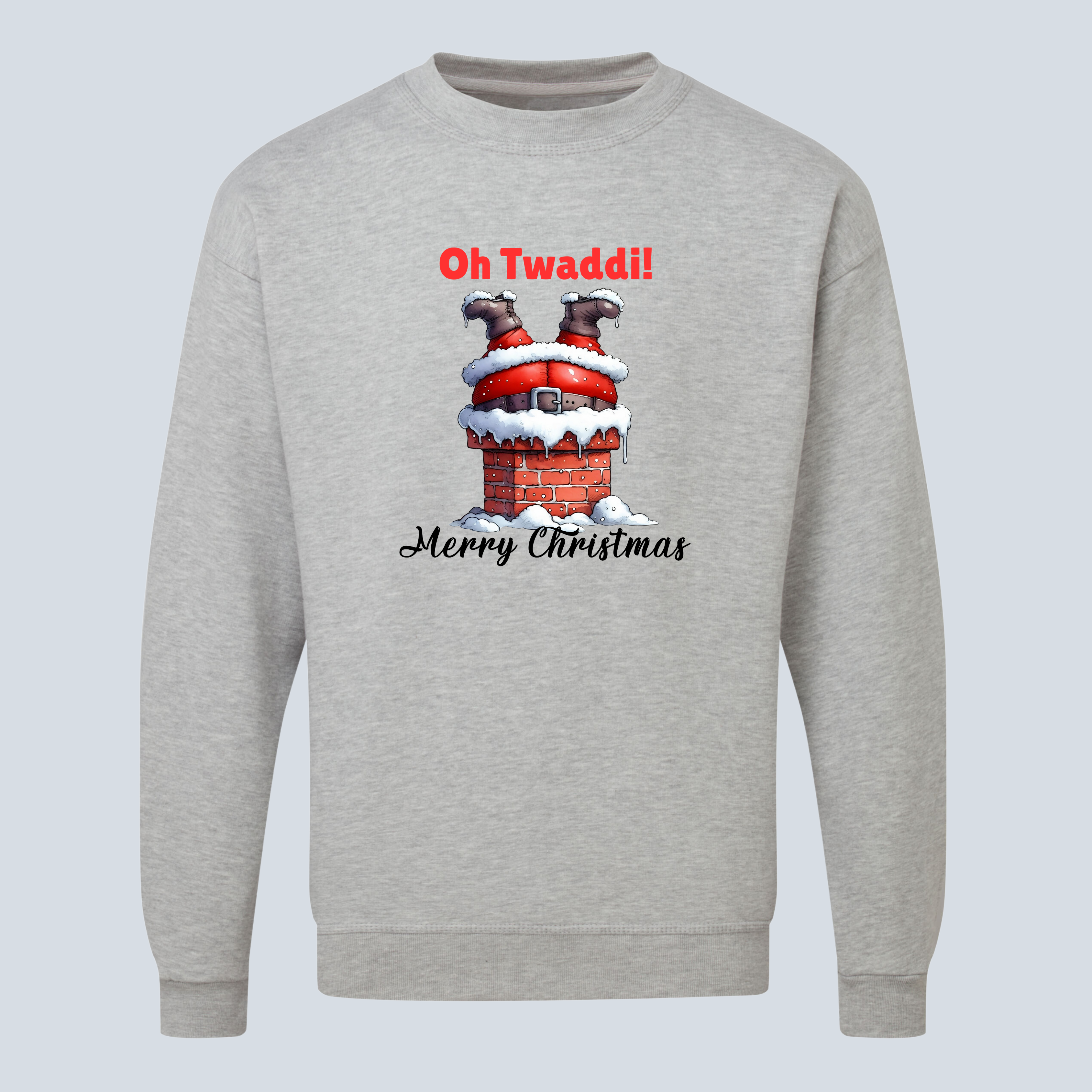 Oh Twaddi Santa Unisex Christmas Sweatshirt