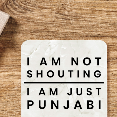 I Am Not Shouting Punjabi Coaster