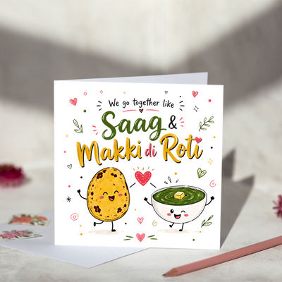 We Go Together Like Saag & Makki di Roti