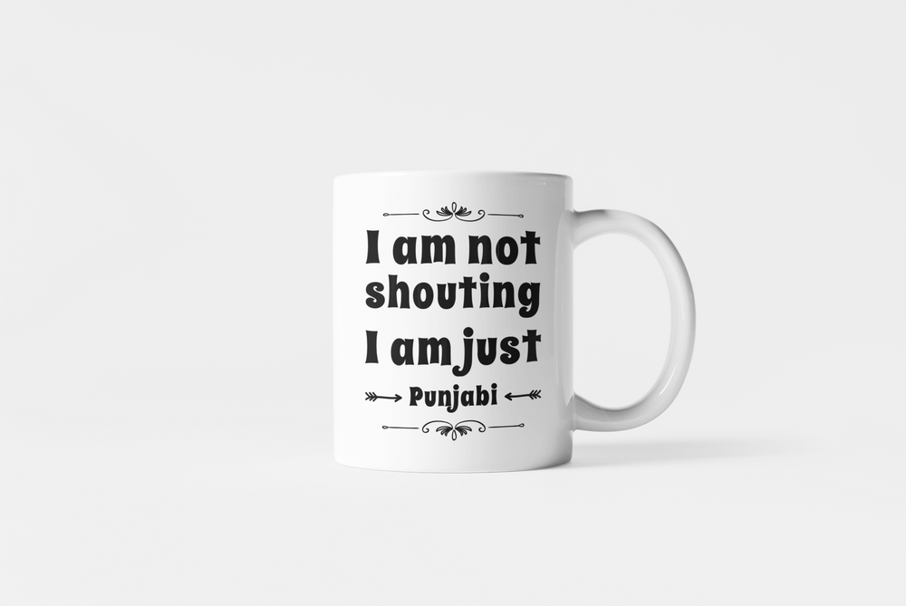 I Am Not Shouting Punjabi Mug