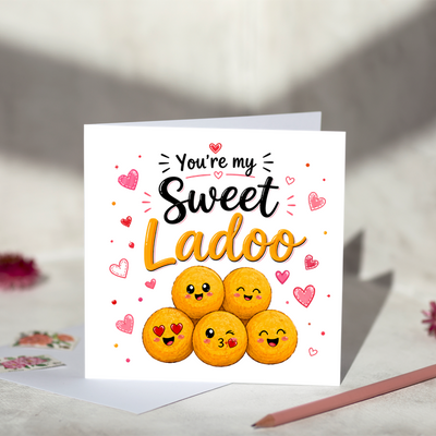 You're My Sweet Ladoo Greeting Card