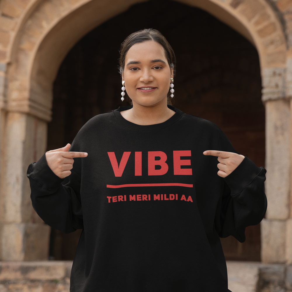 
                      
                        Vibe Teri Meri Mildi Aa Unisex Sweatshirt - Various Colours
                      
                    