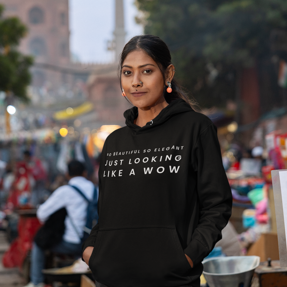 Looking Like A WOW Unisex Hoodie - Various Colours