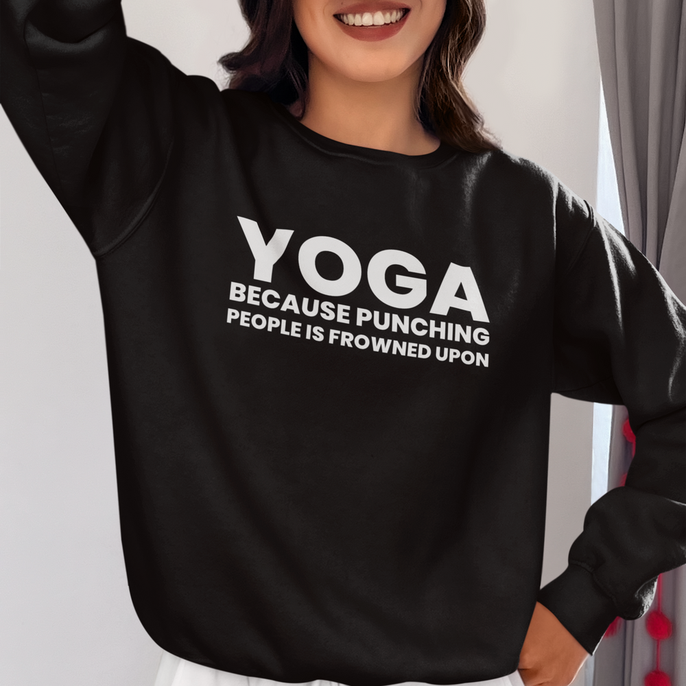 Yoga Punching People Sweatshirt - Various Colours