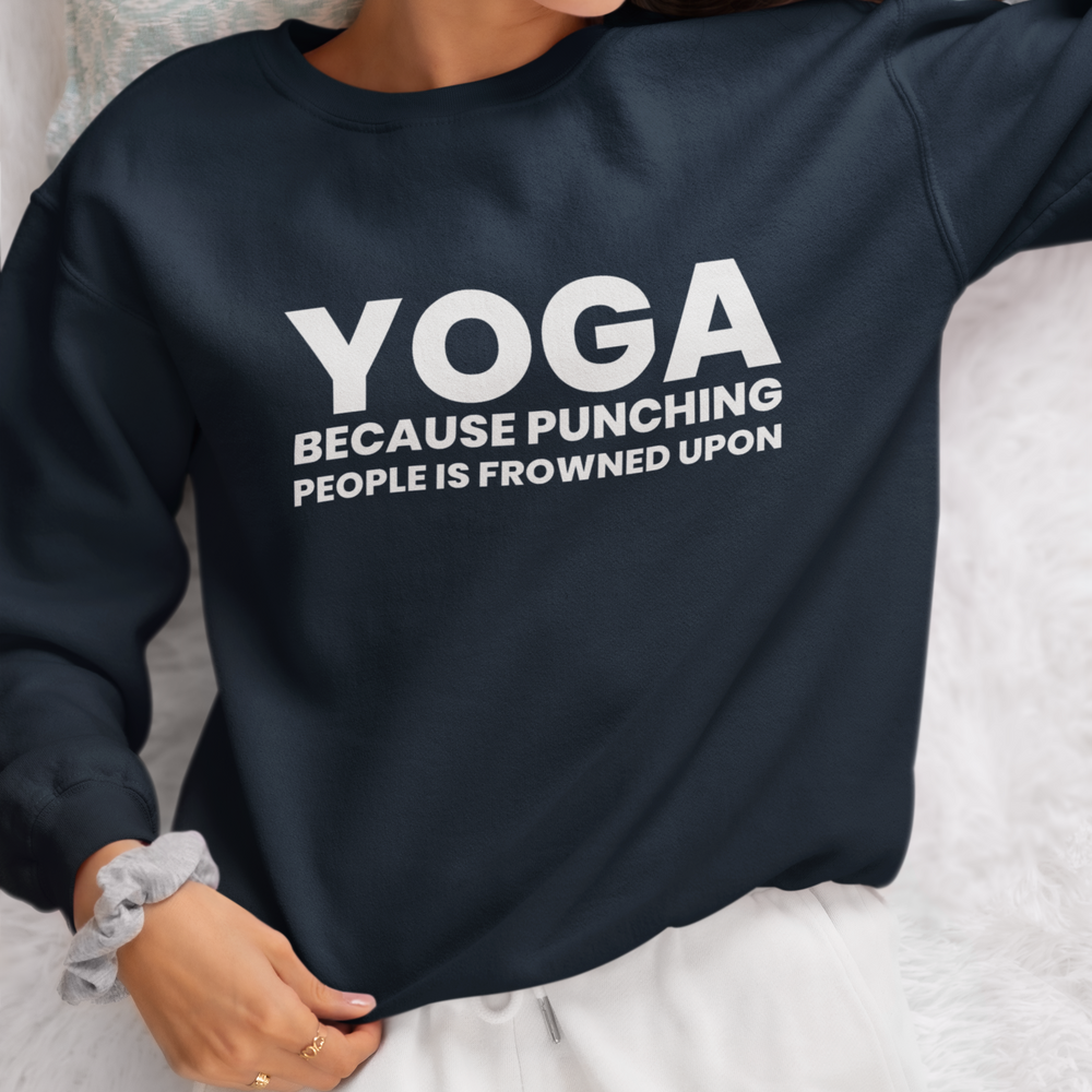 Yoga Punching People Sweatshirt - Various Colours