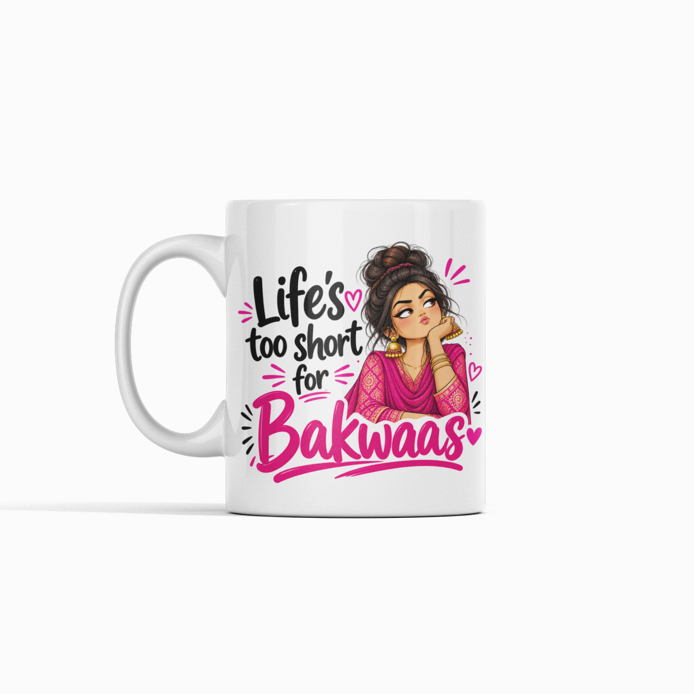 White mug with an illustrated woman in a pink outfit and messy bun, giving side-eye beside the words “Life’s too short for Bakwaas” in black and pink lettering