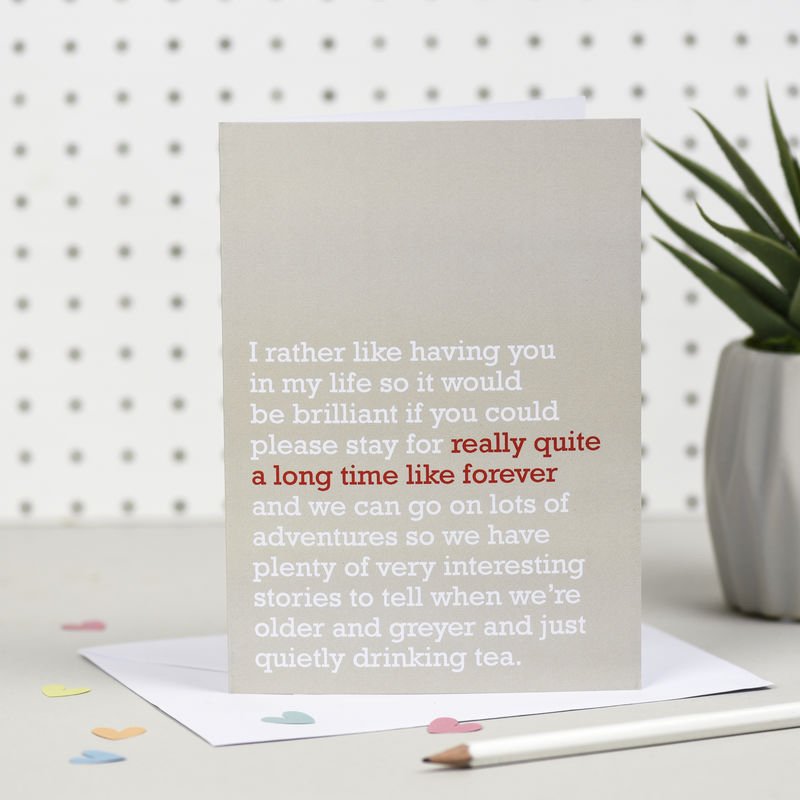 
                  
                    Really Quite A Long Time Like Forever' Card
                  
                