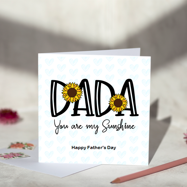 Dada you are my Sunshine Father's Day Card