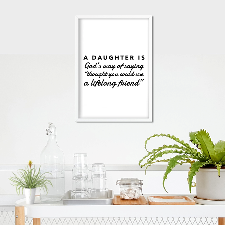 A Daughter is Art Print or Framed