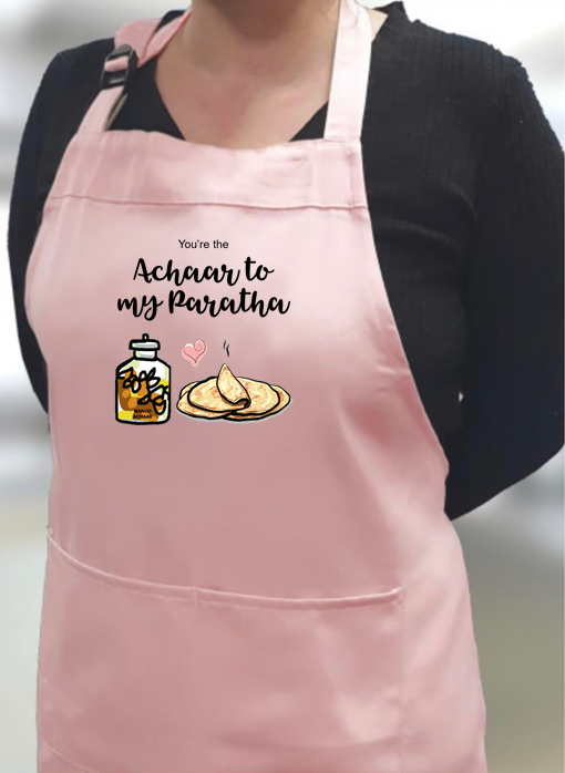 
                  
                    You're The Achaar To My Paratha Unisex Apron
                  
                