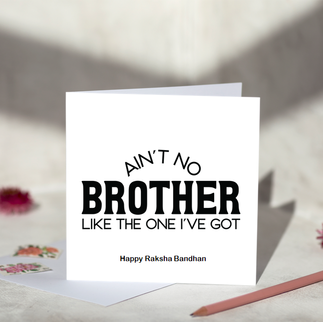 Ain't No Brother Rakhi Card