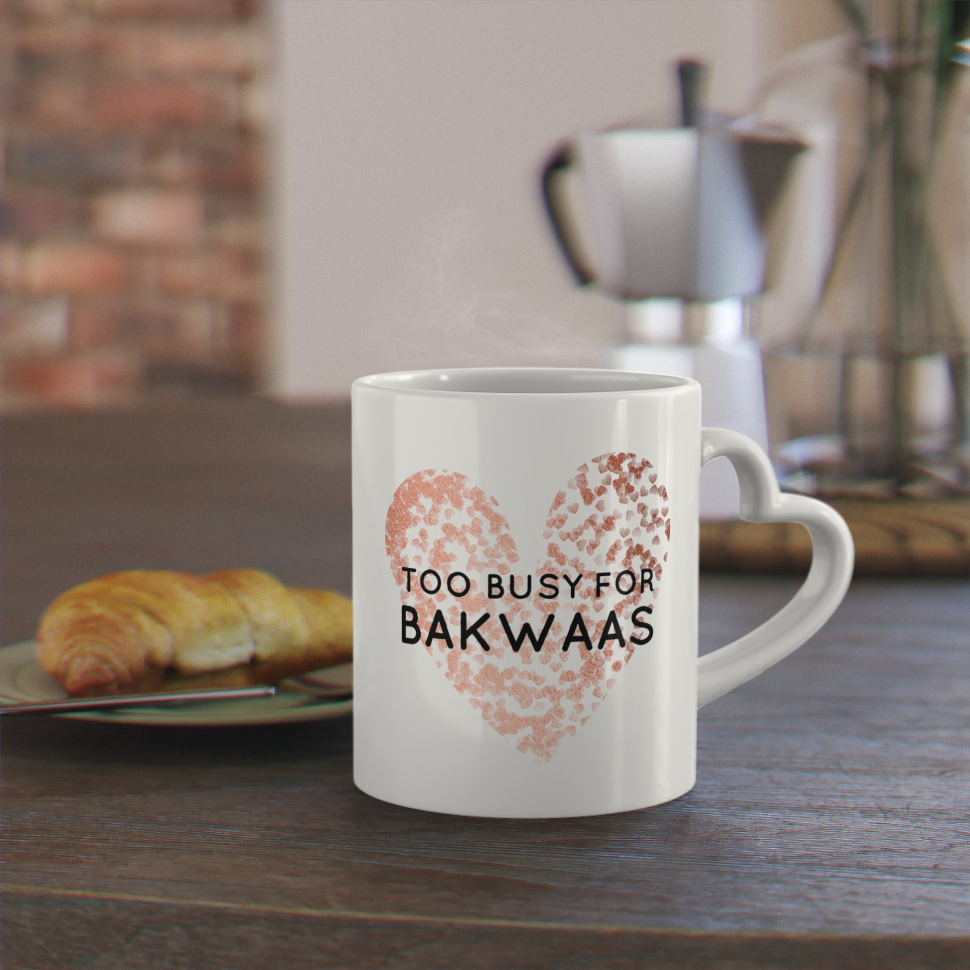 Too Busy For Bakwaas Mug