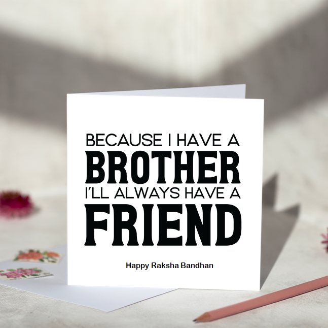 Because I have a Brother Bold Rakhi Card