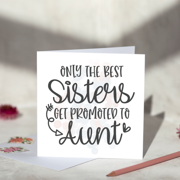 Only The Best Sisters Aunt Greeting Card