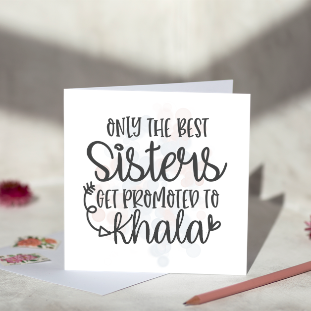 Only The Best Sisters Khala Greeting Card