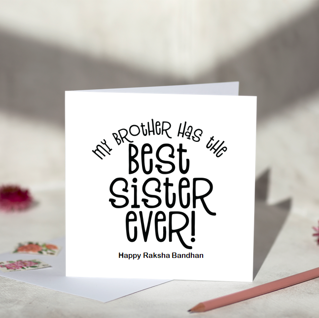 My Brother Has The Best Sister Rakhi Card