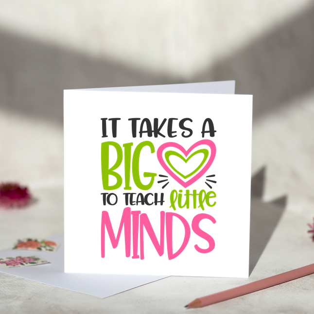 It Takes A Big Heart Pink Teacher Card