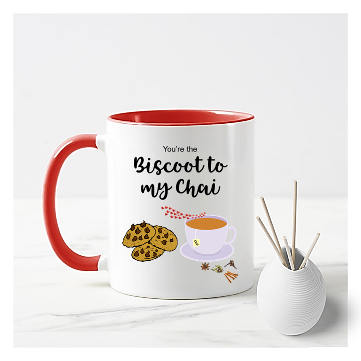 
                  
                    You're The Biscoot To My Chai Mug
                  
                