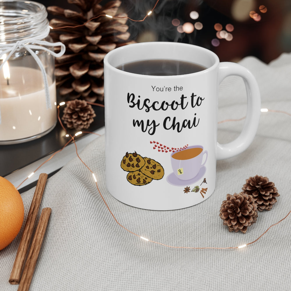 
                  
                    You're The Biscoot To My Chai Mug
                  
                