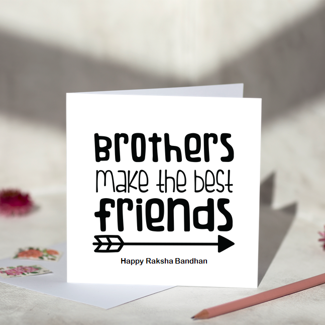 Brothers Make The Best Friends Rakhi Card