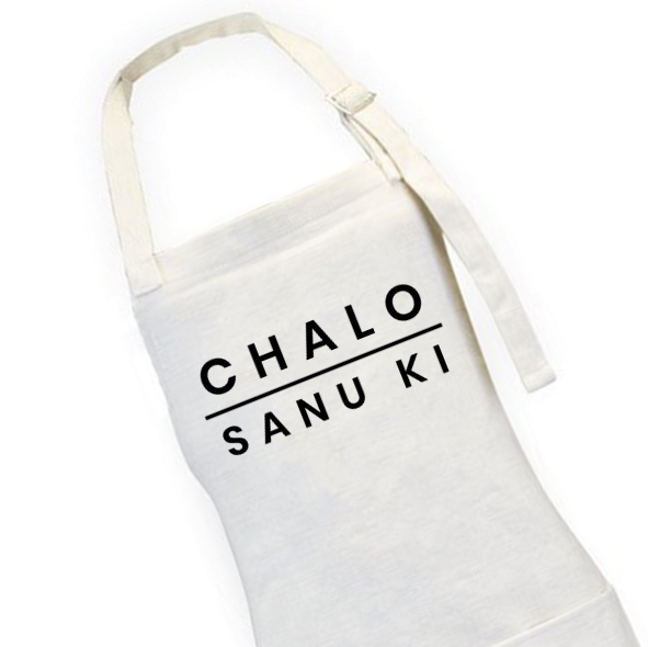 Chalo Sanu Ki Unisex Apron