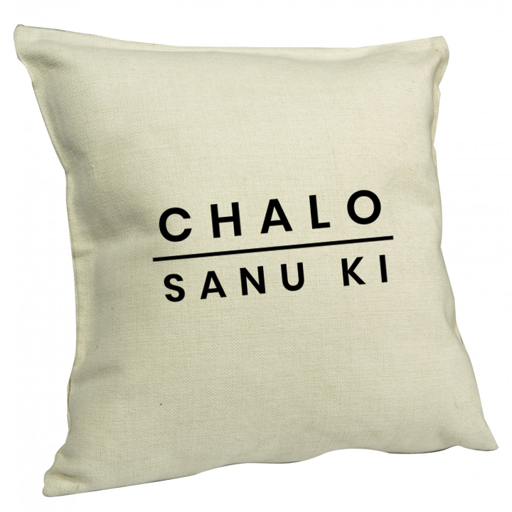 Chalo Sanu Ki Cushion