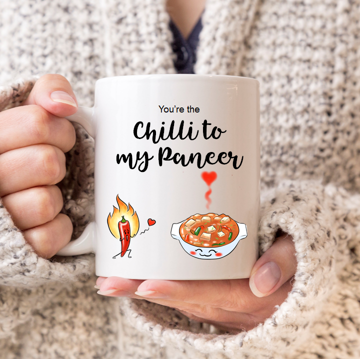 
                      
                        You're The Chilli To My Paneer Mug
                      
                    