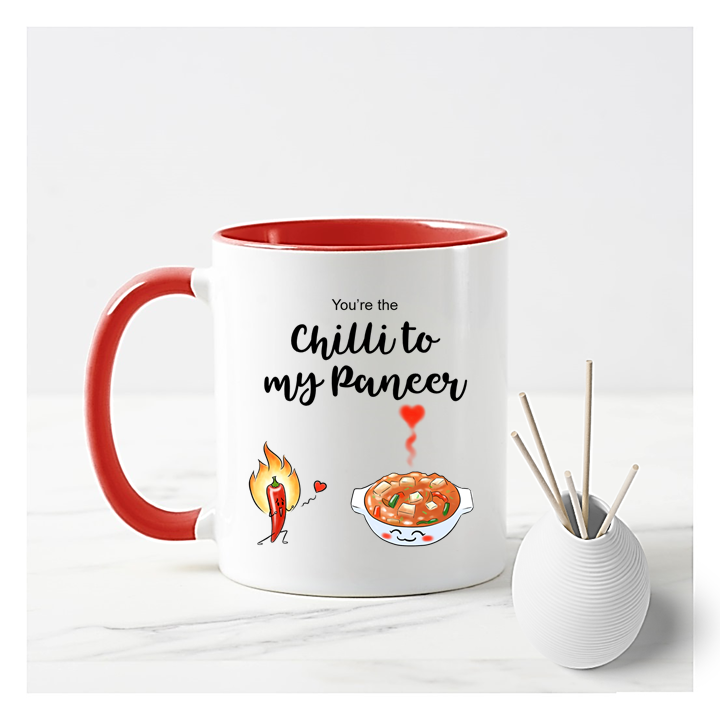 
                      
                        You're The Chilli To My Paneer Mug
                      
                    