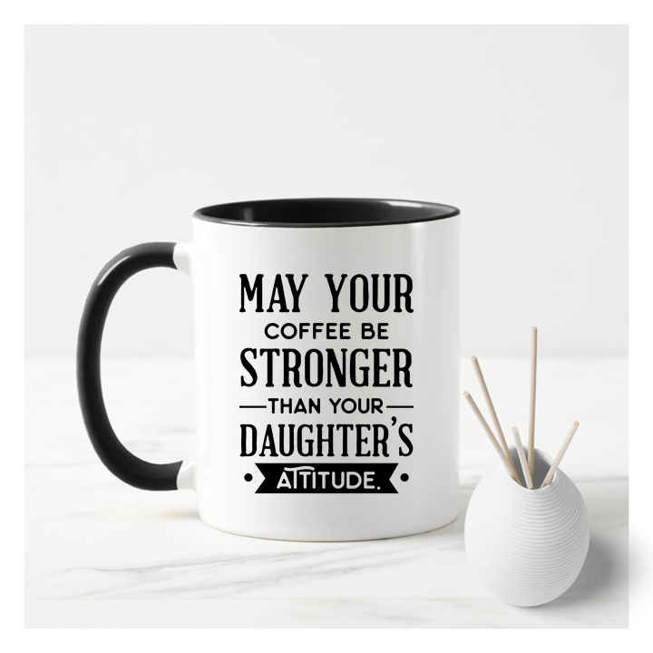 Daughter's Attitude Black Mug
