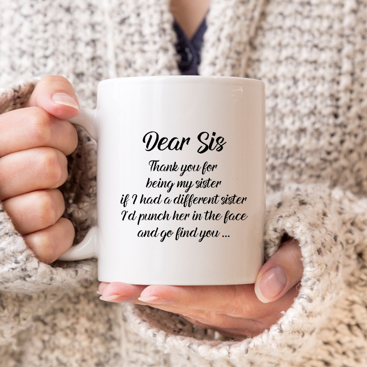 Dear Sis Mug