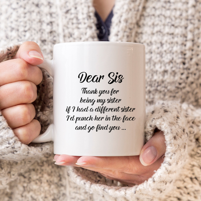 Dear Sis Mug