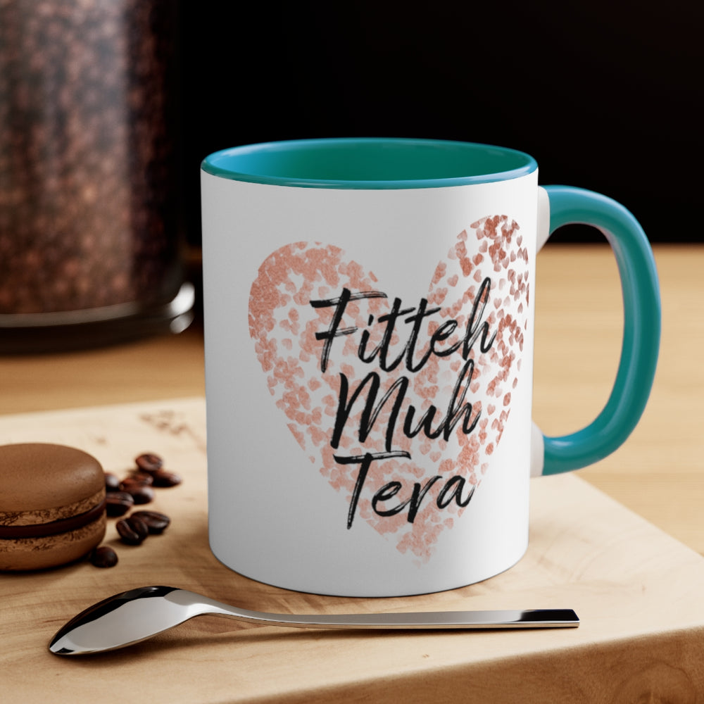 
                      
                        Fitteh Muh Tera Mug
                      
                    